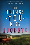 The Things You Kiss Goodbye, Connor, Leslie