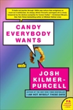 Candy Everybody Wants, Kilmer-Purcell, Josh