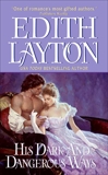 His Dark and Dangerous Ways, Layton, Edith