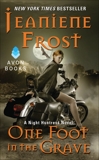 One Foot in the Grave: A Night Huntress Novel, Frost, Jeaniene