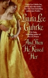 And Then He Kissed Her, Guhrke, Laura Lee