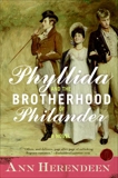 Phyllida and the Brotherhood of Philander: A Bisexual Regency Romance, Herendeen, Ann