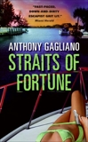 Straits of Fortune, Gagliano, Anthony