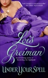 Under Your Spell, Greiman, Lois