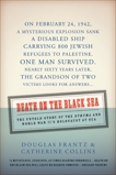 Death on the Black Sea: The Untold Story of the 'Struma' and World War II's Holocaust at Sea, Frantz, Douglas & Collins, Catherine