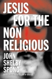 Jesus for the Non-Religious, Spong, John Shelby