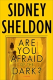 Are You Afraid of the Dark?: A Novel, Sheldon, Sidney