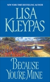 Because You're Mine, Kleypas, Lisa