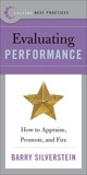 Best Practices: Evaluating Performance: How to Appraise, Promote, and Fire, Silverstein, Barry