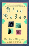 Blue Rodeo, Mapson, Jo-Ann