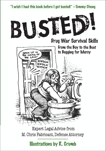 Busted!: Drug War Survival Skills and True Dope D, Fabricant, M. Chris