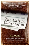 The Call to Conversion: Why Faith Is Always Personal but Never Private, Wallis, Jim