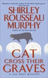 Cat Cross Their Graves: A Joe Grey Mystery, Murphy, Shirley Rousseau