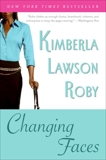 Changing Faces, Roby, Kimberla Lawson