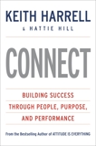 CONNECT: Building Success Through People, Purpose, and Performance, Hill, Hattie & Harrell, Keith