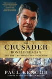 The Crusader: Ronald Reagan and the Fall of Communism, Kengor, Paul