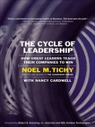 The Cycle of Leadership: How Great Leaders Teach Their Companies to Win, Tichy, Noel M.