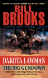 Dakota Lawman: The Big Gundown, Brooks, Bill