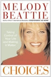 Choices: Taking Control of Your Life and Making It Matter, Beattie, Melody