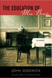 The Education of Mrs. Bemis: A Novel, Sedgwick, John