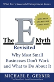 The E-Myth Revisited: Why Most Small Businesses Don't Work and What to Do About It, Gerber, Michael E.