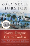 Every Tongue Got to Confess: Negro Folk-tales from the Gulf States, Hurston, Zora Neale
