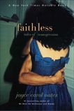 Faithless: Tales of Transgression, Oates, Joyce Carol