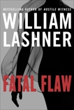 Fatal Flaw, Lashner, William