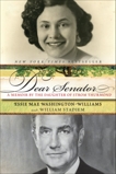 Dear Senator: A Memoir by the Daughter of Strom Thurmond, Washington-Williams, Essie Mae & Stadiem, William