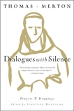 Dialogues with Silence: Prayers & Drawings, Merton, Thomas