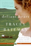 Defiant Heart (Westward Hearts), Bateman, Tracey