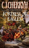 Fortress of Eagles, Cherryh, C. J.