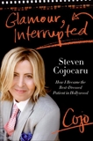 Glamour, Interrupted: How I Became the Best-Dressed Patient in Hollywood, Cojocaru, Steven