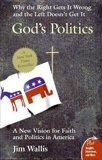 God's Politics: Why the Right Gets It Wrong and the Left Doesn't Get It, Wallis, Jim