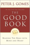 Good Book: Discovering The Bible's Place In Our Liv, Gomes, Peter J.