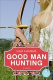 Good Man Hunting, Landolt, Lisa