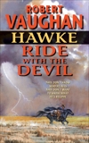Hawke: Ride With the Devil, Vaughan, Robert