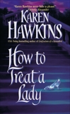 How to Treat a Lady, Hawkins, Karen