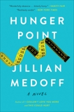 Hunger Point: A Novel, Medoff, Jillian