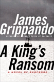 A King's Ransom, Grippando, James