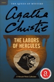 The Labors of Hercules: Hercule Poirot Investigates, Christie, Agatha