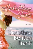 The Land of Mango Sunsets, Frank, Dorothea Benton
