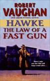 Hawke: The Law of a Fast Gun, Vaughan, Robert