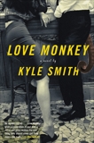 Love Monkey: A Novel, Smith, Kyle