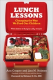 Lunch Lessons: Changing the Way America Feeds Its Child, Holmes, Lisa & Cooper, Ann