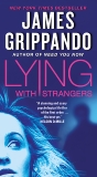 Lying with Strangers, Grippando, James