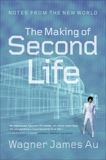 The Making of Second Life: Notes from the New World, Au, Wagner James