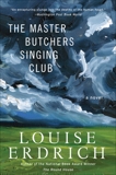 The Master Butchers Singing Club, Erdrich, Louise