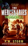 The Mercenaries: Thunderkill, Storm, P. W.