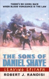 Leaving Epitaph: The Sons of Daniel Shaye, Randisi, Robert J.